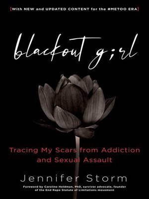 cover image of Tracing My Scars from Addiction and Sexual Assault, With New and Updated Content for the #MeToo Era